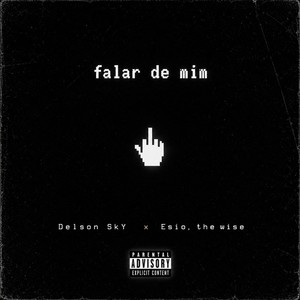 Falar de mim by Delson SKY, Esio The Wise