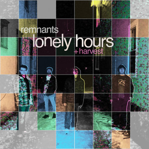 Lonely Hours by Remnants