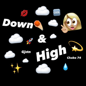Chabo 74 - Down & High (feat. Gjstn)