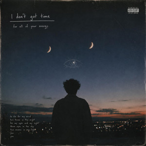 I Don’t Got Time by VEAN