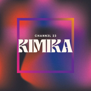 KIMIKA by Chann3l 23