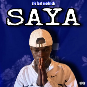 Saya by 2FO, Med Moh