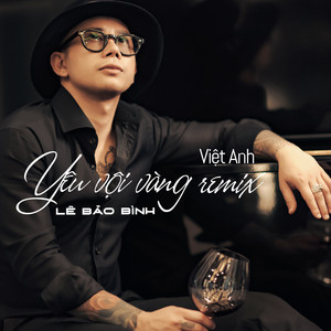 Lê Bảo Bình - Yêu Vội Vàng (Remix)
