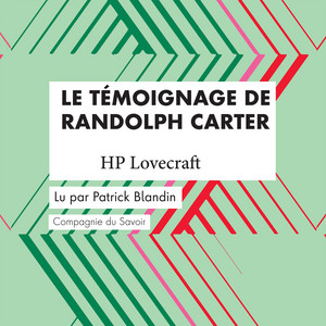 Le Témoignage de Randolph Carter (Les classiques du fantastique)