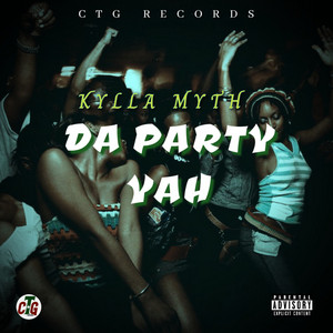 Kylla Myth - Da Party Yah