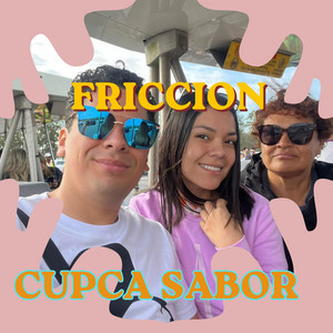 FRICCION by CUPCA SABOR