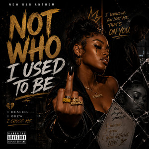 Not Who I Used To Be by Shandrea Miles