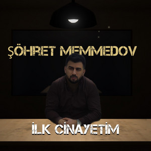 İlk Cinayetim by Şöhret Memmedov
