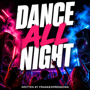 Dance all night by Frankexpressions