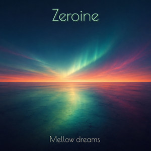 Mellow Dreams by Zeroine