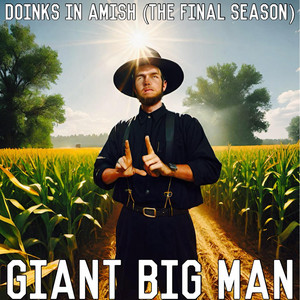 Giant Big Man - Shamless Type