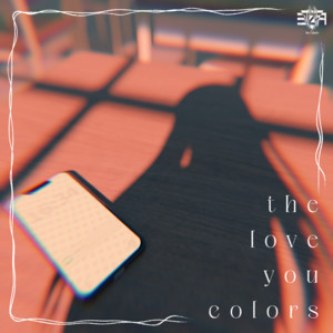 the love you colors (feat. 夏色花梨) [ver.2026] by Thirty+Animation, 夏色花梨