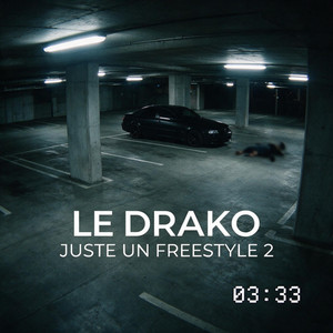 Juste un Freestyle 2 by Le Drako