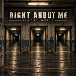 Right About Me by Almost Whole