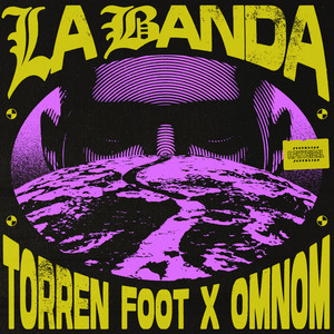 La Banda by Torren Foot, OMNOM, F.Physical