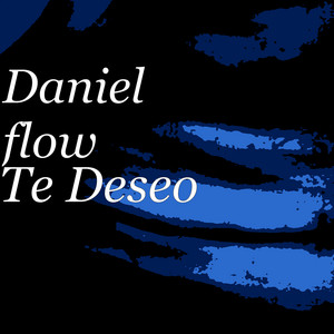 Daniel Flow - Te Deseo