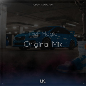 İ Felt Magic by Ufuk KAPLAN, Lokman Karaca