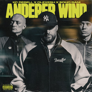 Anderer Wind by KC Rebell, Olexesh, $OHO BANI