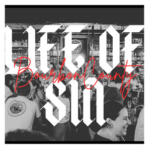 Life of Sin by Bourbon County