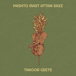 Takoor Geets - Pashto Mast Attan Sazz