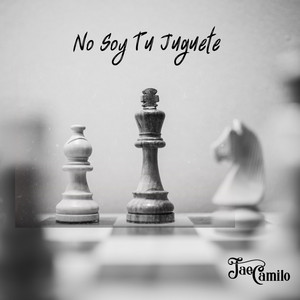 Jae Camilo - No Soy Tu Juguete