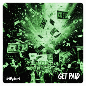 Get Paid! by B4ByJen4