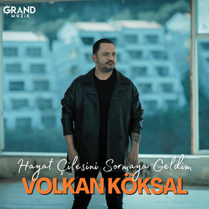 Hayat Çilesini Sormaya Geldim