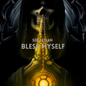 Bless Myself (Radio edit) by Sebaztian
