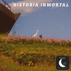 Historia Inmortal by LunaPK