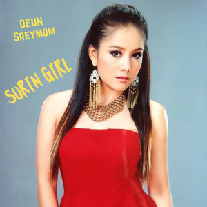Oeun Sreymom - Srolanh Srey Srok Surin (feat. Yuk Doung Dara)