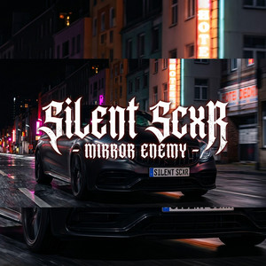 Mirror Enemy by Silent Scxr