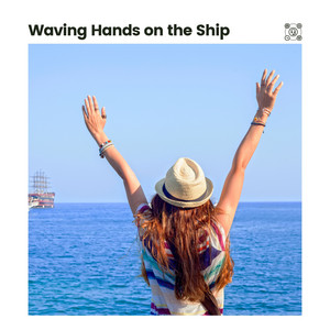 Waving Hands on the Ship album