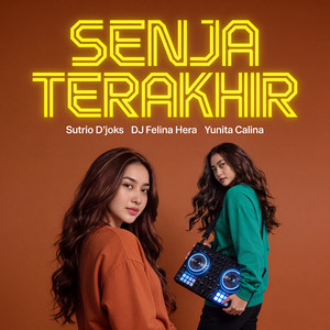 Senja Terakhir by Sutrio D'jocks, Dj Felina Hera, Yunita Calina