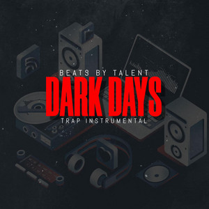 Beats by Talent - Dark Days (TRAP INSTRUMENTAL)