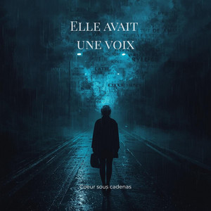 Elle avait une voix by Coeur sous cadenas