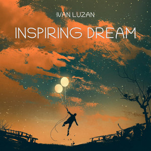 Ivan Luzan — Inspiring Dream