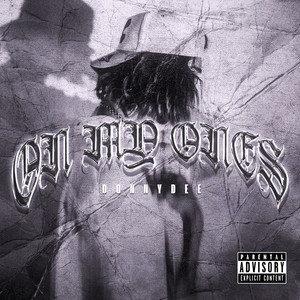 On My Ones by Donny Dee