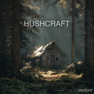Hushcraft by Ventoro