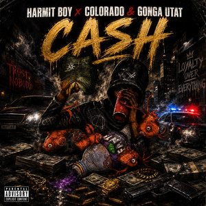 CASH by Harmit Boy, Coloradomgongautat, Gonga Utat