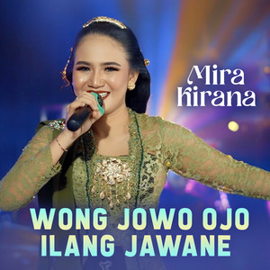 Mira Kirana - Wong Jowo Ojo Ilang Jawane