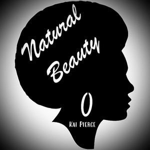 Kai Pierce - Natural Beauty