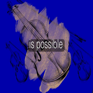 Is Possible by Phillips Downey