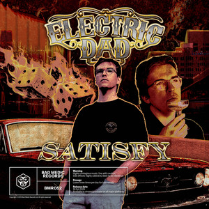 Satisfy by Electric Dad