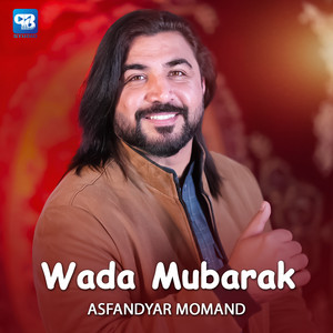 Asfandyar Momand - Wada Mubarak
