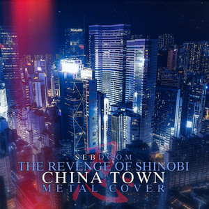 Sebdoom - The Revenge of Shinobi: China Town (Metal Cover)