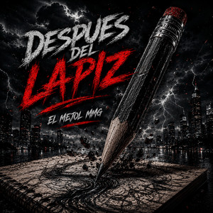 Despues Del Lapiz by El Mejol MMG
