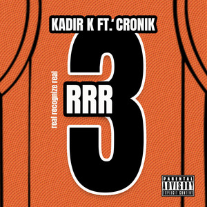 RRR by Kadir K, Sticki, Cronik