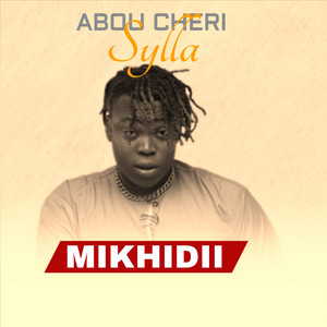 Abou cheri sylla - MIKHIDII