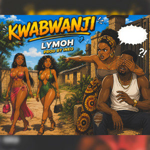Kwabwanji by Matrix Lymoh
