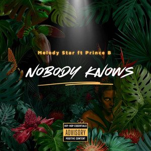Nobody Knows (feat. Prince B)